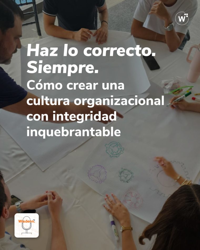 Cultura organizacional con integridad – liderazgo ético en empresas